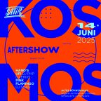 KOSMOS AFTERSHOW im Juni