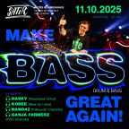 MAKE BASS GREAT AGAIN! im Oktober